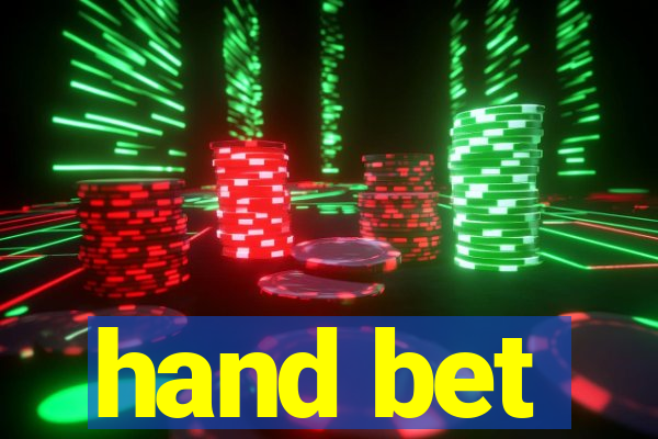 hand bet